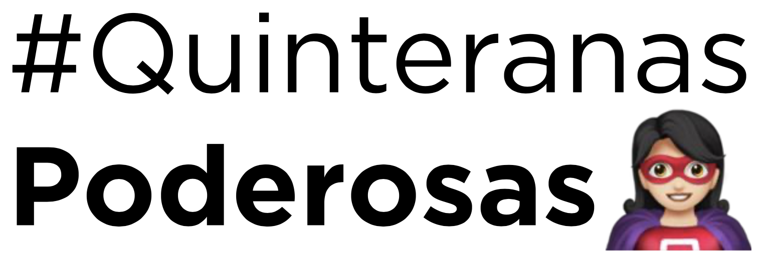 Quinteranas Poderosas